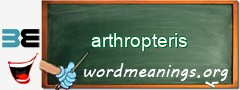 WordMeaning blackboard for arthropteris